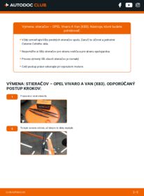 Ako vykonať výmenu: Stieracia liżta na Vivaro A Van (X83) 2.0 CDTI (F7)