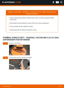Jak provést výměnu: List stěrače Vectra Mk2 (C) CC (Z02) 1.9 CDTI 16V