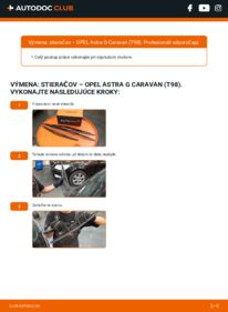 Ako vykonať výmenu: Stieracia liżta na Astra G Caravan (T98) 1.6 16V (F35)