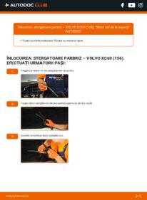 Cum să efectuați înlocuirea: Lamela stergator Volvo XC60 156 2.4 D / D3 / D4 AWD