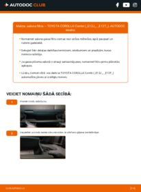 Kā veikt nomaiņu: 1.6 VVT-i (ZZE121_) Toyota Corolla e12 Universālis Salona filtrs